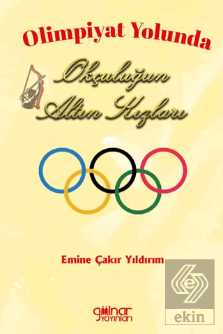 Olimpiyat Yolunda Okçuluğun Altın Kızları