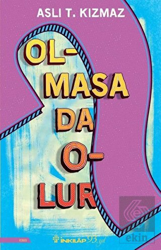Olmasa Da Olur