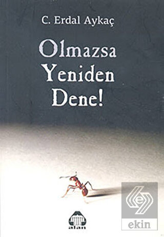 Olmazsa Yeniden Dene!