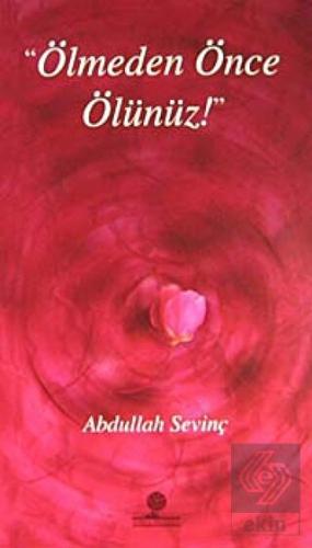 Ölmeden Önce Ölünüz
