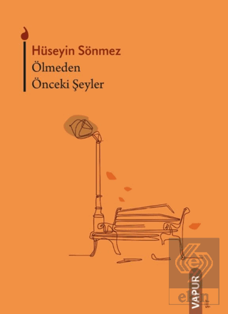 Ölmeden Önceki Şeyler