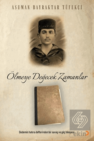 Ölmeye Değecek Zamanlar
