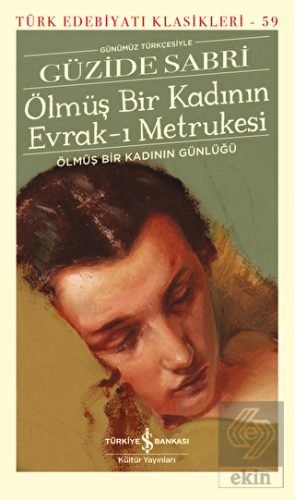 Ölmüş Bir Kadının Evrak-ı Metrukesi (Şömizli)