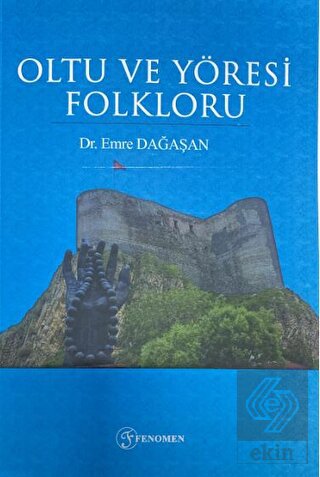 Oltu ve Yöresi Folkloru
