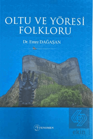 Oltu ve Yöresi Folkloru