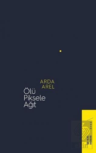 Ölü Piksele Ağıt