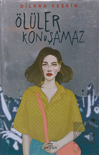 Ölüler Konuşamaz (Ciltli)