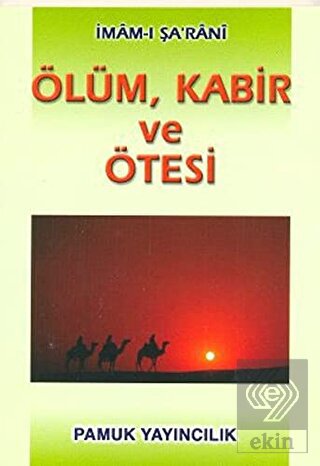 Ölüm, Kabir ve Ötesi (Kıyamet-003)