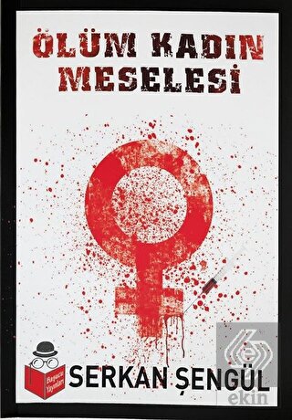 Ölüm Kadın Meselesi