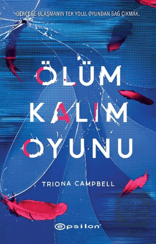 Ölüm Kalım Oyunu Triona Campbell Epsilon Yayınevi Satın Al - ekinkitap