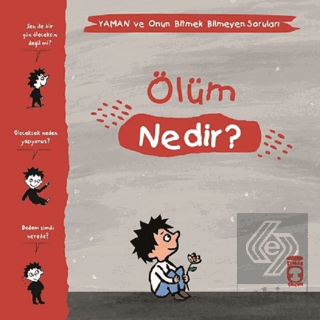 Ölüm Nedir? - Yaman ve Onun Bitmek Bilmeyen Sorula