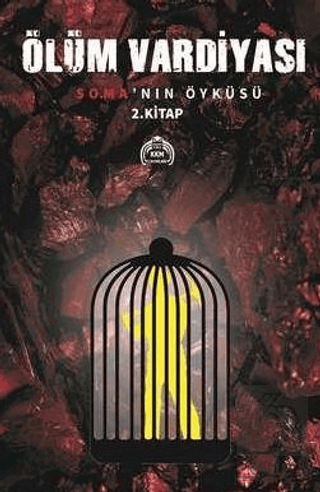 Ölüm Vardiyası-Soma'nın Öyküsü 2.Kitap