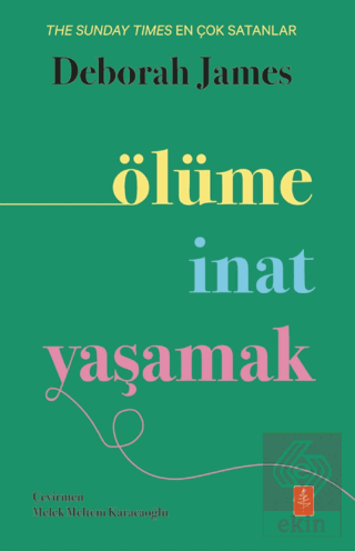 Ölüme İnat Yaşamak