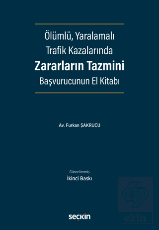 Ölümlü, Yaralamalı Trafik Kazalarında Zararların Tazmini