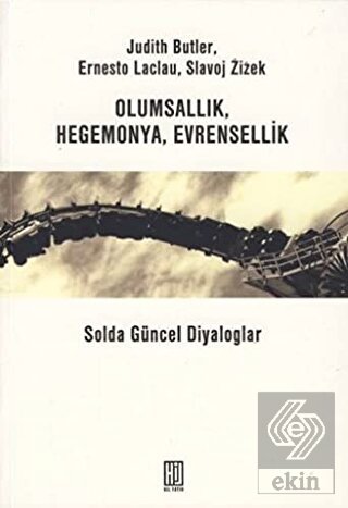Olumsallık, Hegomanya, Evrensellik