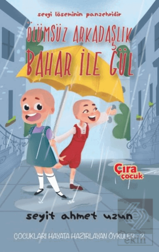 Ölümsüz Arkadaşlık Bahar ile Gül