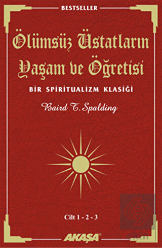 Ölümsüz Üstatların Yaşam ve Öğretisi Cilt: 1-2-3