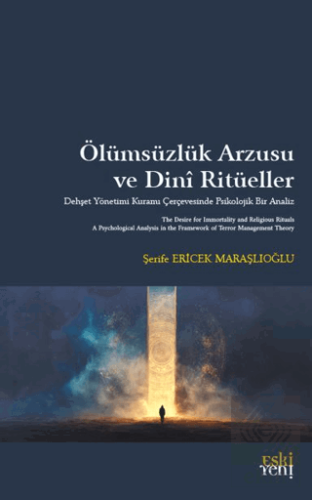 Ölümsüzlük Arzusu ve Dini Ritüeller