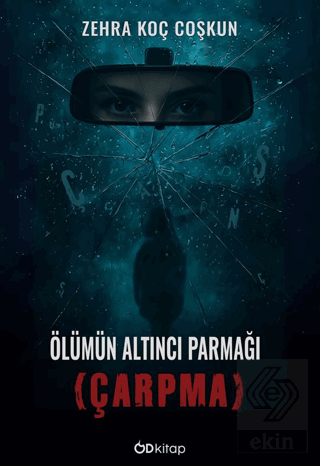 Ölümün Altıncı Parmağı (Çarpma)