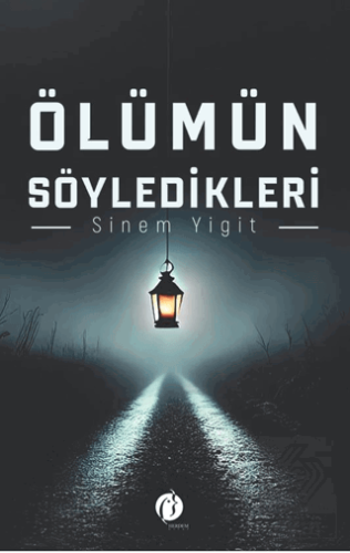 Ölümün Söyledikleri