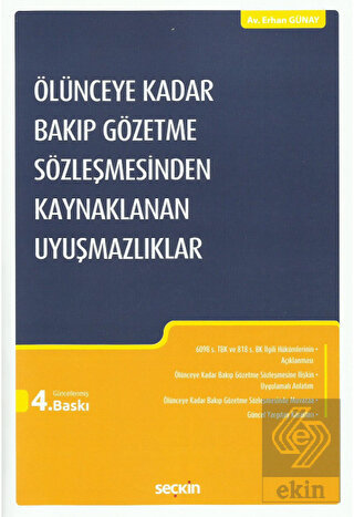 Ölünceye Kadar Bakıp Gözetme Sözleşmesinden Kaynak