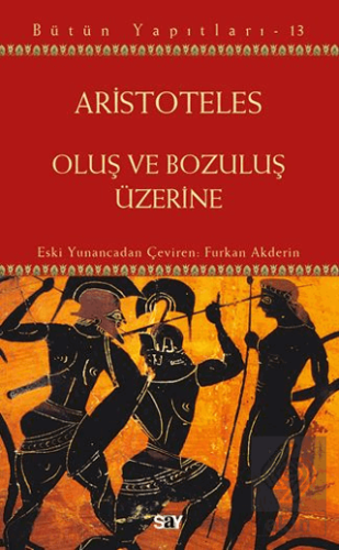 Oluş ve Bozuluş Üzerine