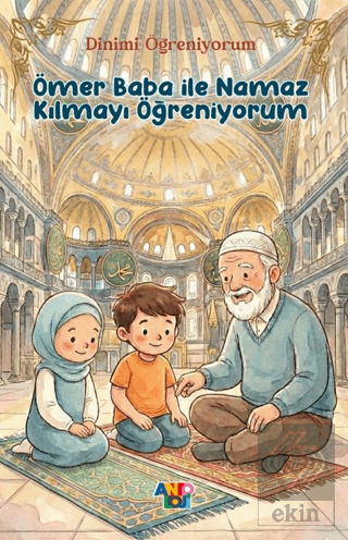 Ömer Baba İle Namaz Kılmayı Öğreniyorum