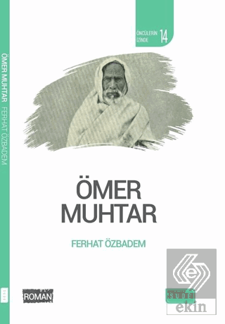 Ömer Muhtar - Öncülerin İzinde 14
