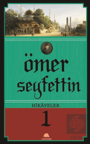 Ömer Seyfettin Hikayeler 1