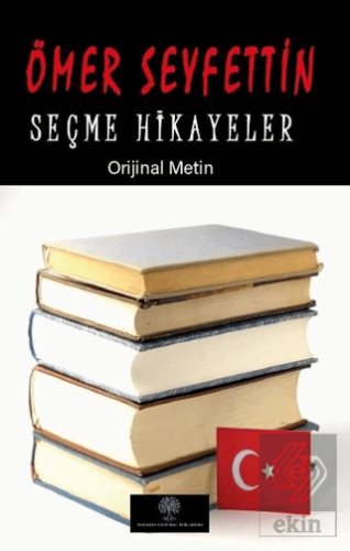 Ömer Seyfettin Seçme Hikayeler