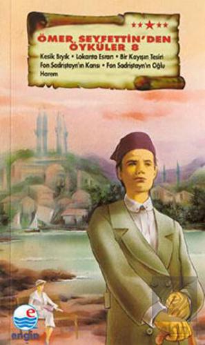 Ömer Seyfettin\'den Öyküler 8