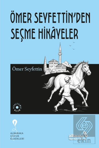 Ömer Seyfettin'den Seçme Hikayeler