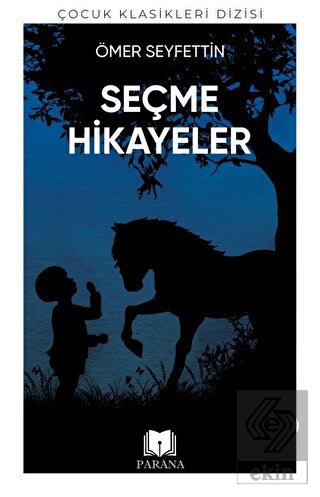 Ömer Seyfettin'den Seçme Hikayeler