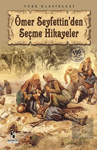 Ömer Seyfettin\'den Seçme Hikayeler