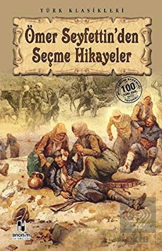 Ömer Seyfettin\'den Seçme Hikayeler