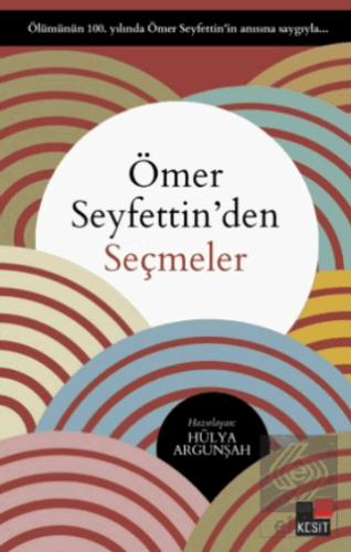 Ömer Seyfettin\'den Seçmeler