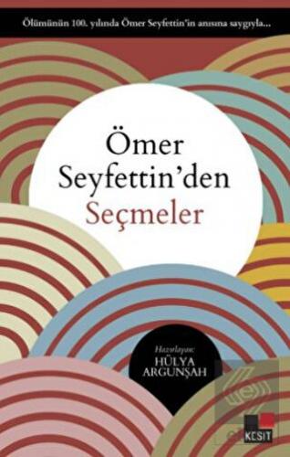 Ömer Seyfettin\'den Seçmeler