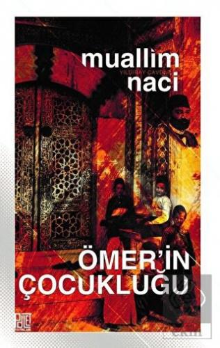 Ömer\'in Çocukluğu (Eski ve Yeni Harflerle)
