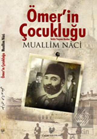 Ömer\'in Çocukluğu - Sekiz Yaşına Kadar (Osmanlı Tü