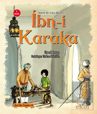 Ömerle Bir Kutu Macera: İbn-i Karaka