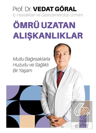 Ömrü Uzatan Alışkanlıklar