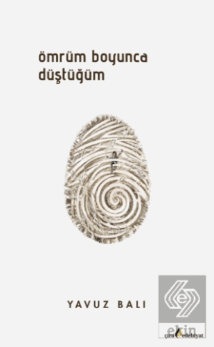 Ömrüm Boyunca Düştüğüm