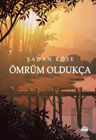 Ömrüm Oldukça