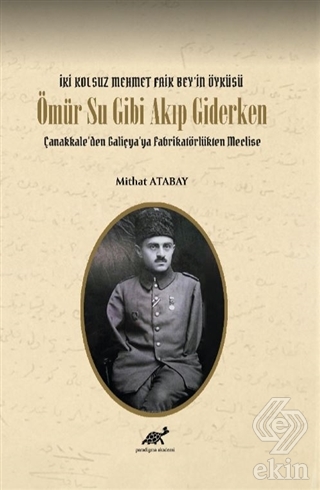 Ömür Su Gibi Akıp Giderken - İki Kolsuz Mehmet Fai