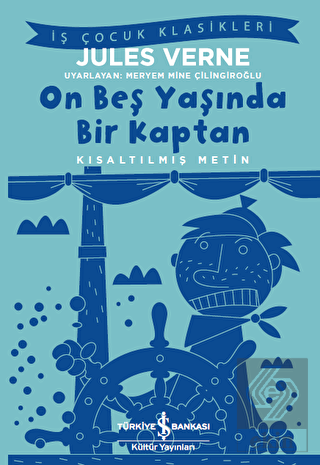 On Beş Yaşında Bir Kaptan (Kısaltılmış Metin)