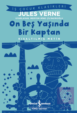 On Beş Yaşında Bir Kaptan (Kısaltılmış Metin)