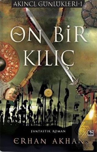 On Bir Kılıç - Akıncı Günlükleri 1