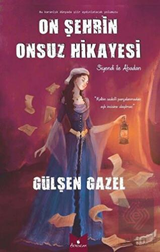 On Şehrin Onsuz Hikayesi