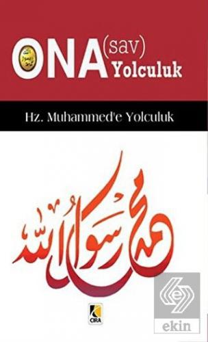Ona (s.a.v) Yolculuk