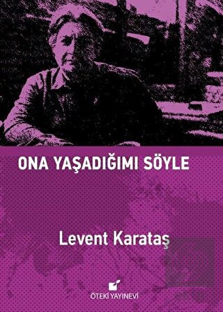 Ona Yaşadığımı Söyle